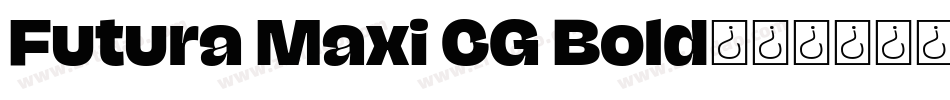 Futura Maxi CG Bold字体转换